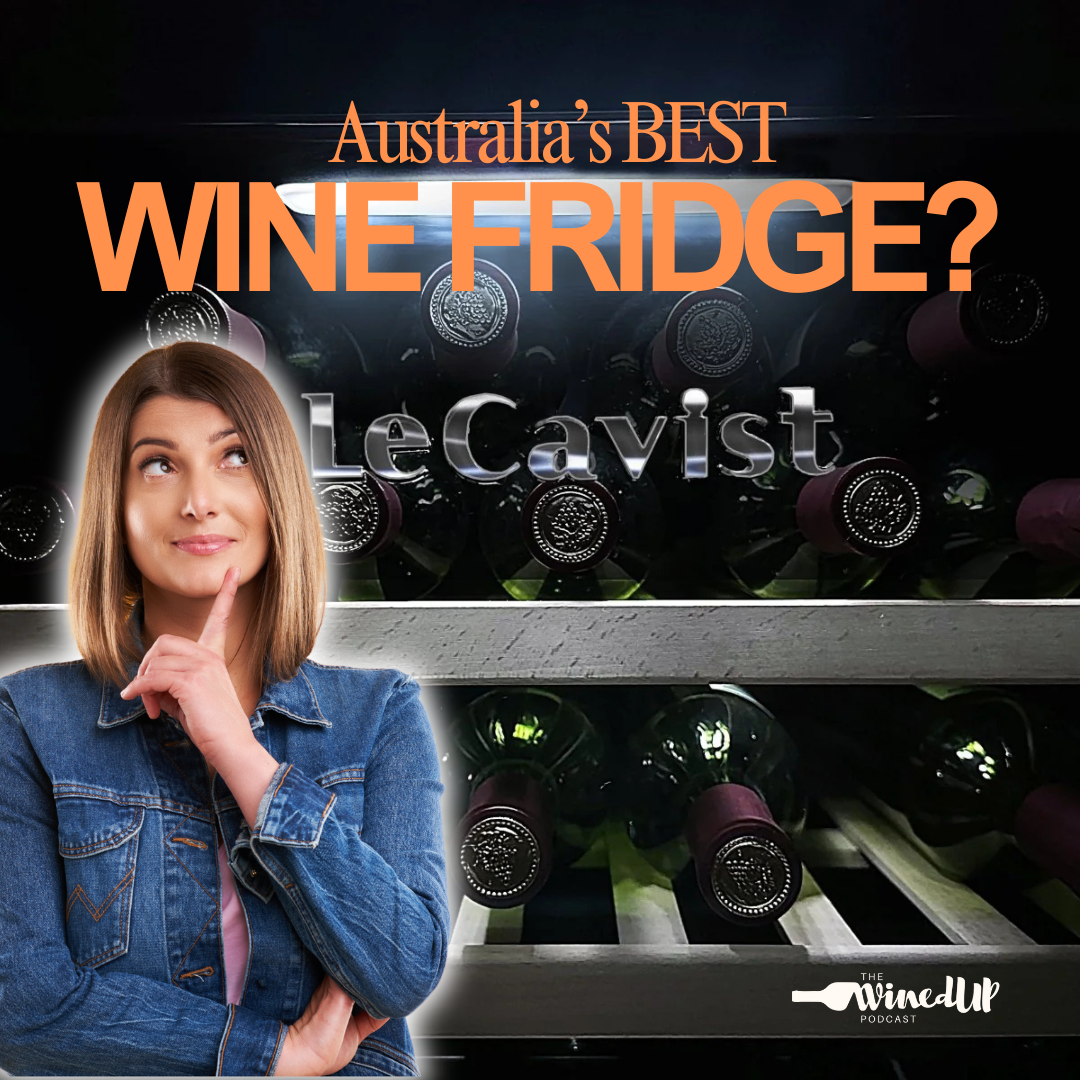 What is Australia's Best Wine Fridge, Wine Cabinet, or Wine Cooler? The Wined Up Podcast.
