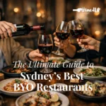 The Ultimate Guide to Sydney's Best BYO Resturants